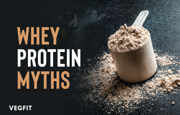Breaking Myths Around Whey Protein