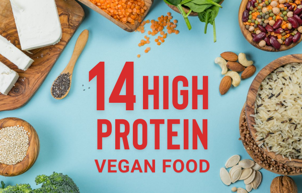 14 Best High Protein Foods for Vegan