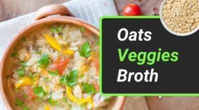 Oats Vegetable Broth Recipe