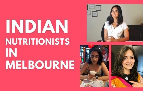 Indian Nutritionists In Melbourne