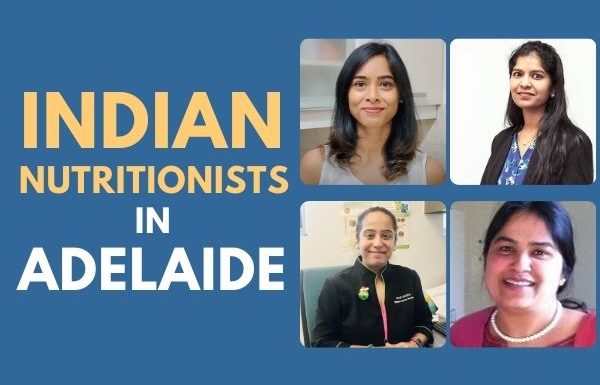 Indian Nutritionists In Adelaide