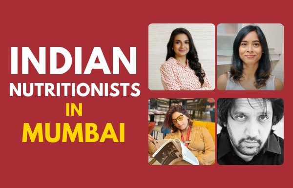 9 Best Nutritionists In Mumbai