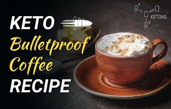 Keto Bulletproof Coffee Recipe