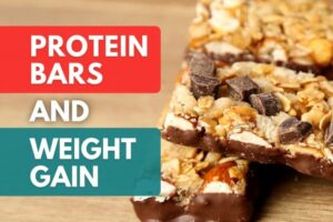 Can Protein Bars Make You Gain Weight