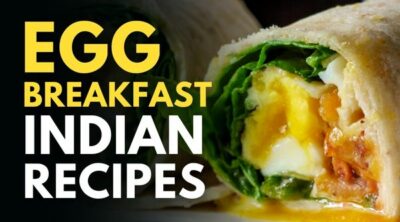 Best 10 Indian Egg Recipes For Breakfast