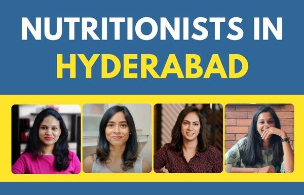 9 Best Nutritionists In Hyderabad