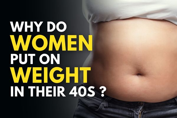 why-do-women-put-on-weight-in-their-40s-veg-fit